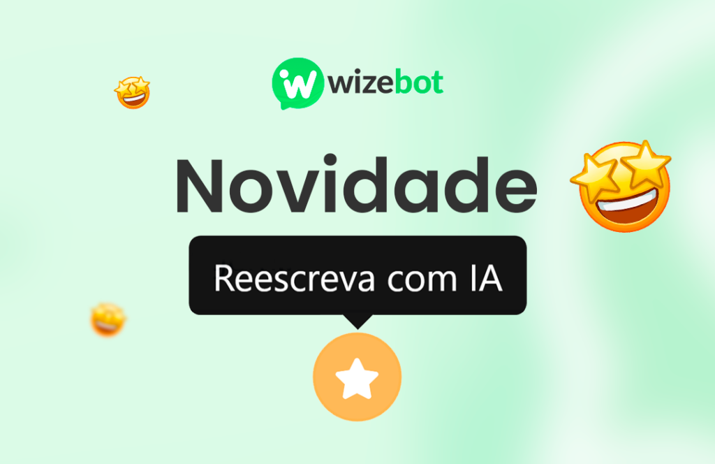 Transforme a Comunicação com Reescrita de Mensagens com IA na Wizebot